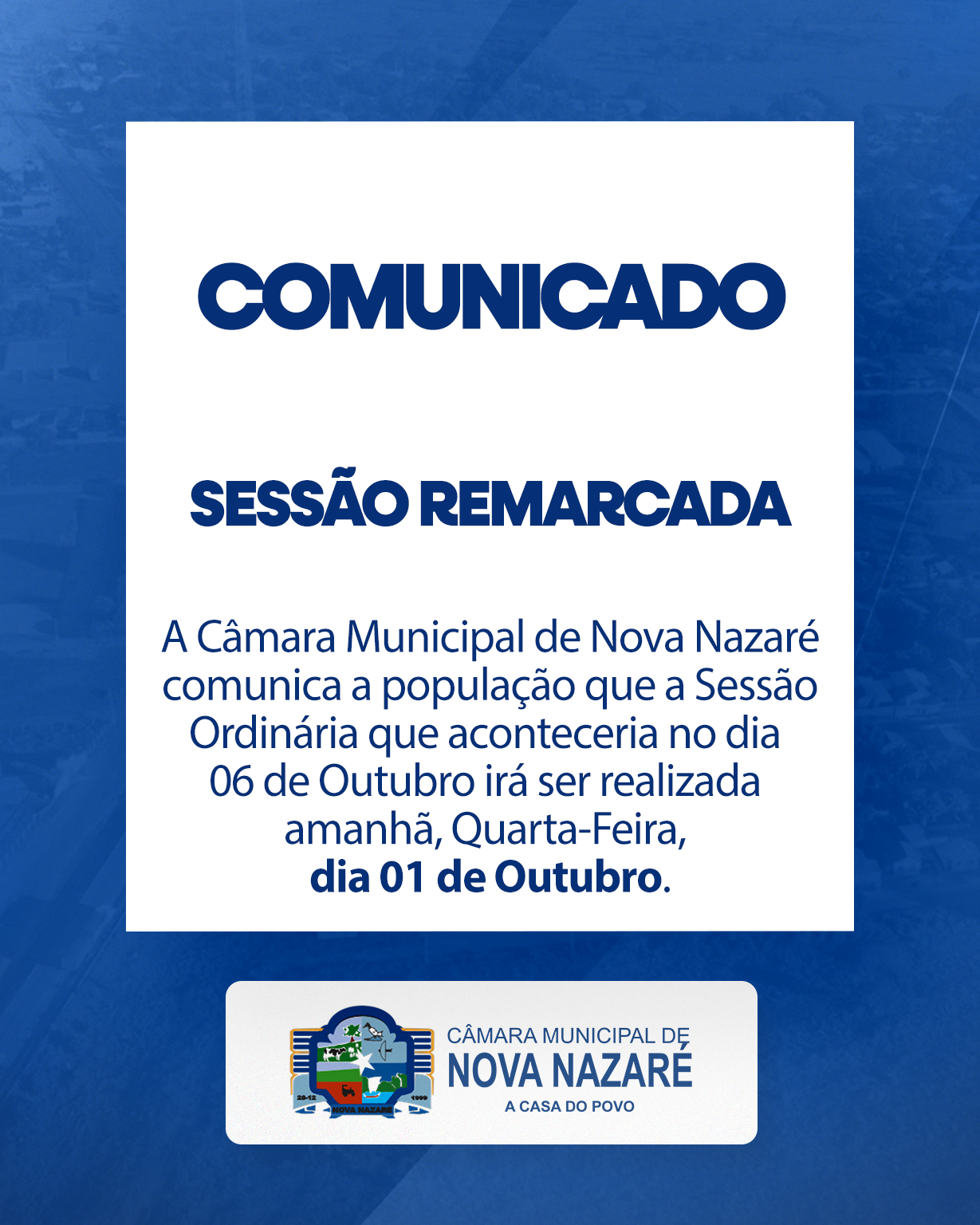 Sessão Ordinária é remarcada para o dia 01 de Outubro.