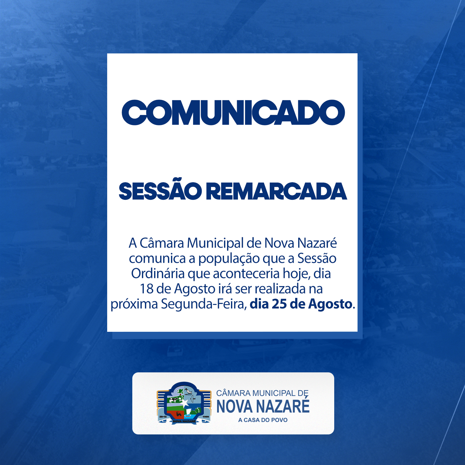 Sessão Ordinária é remarcada para o dia 25 de agosto